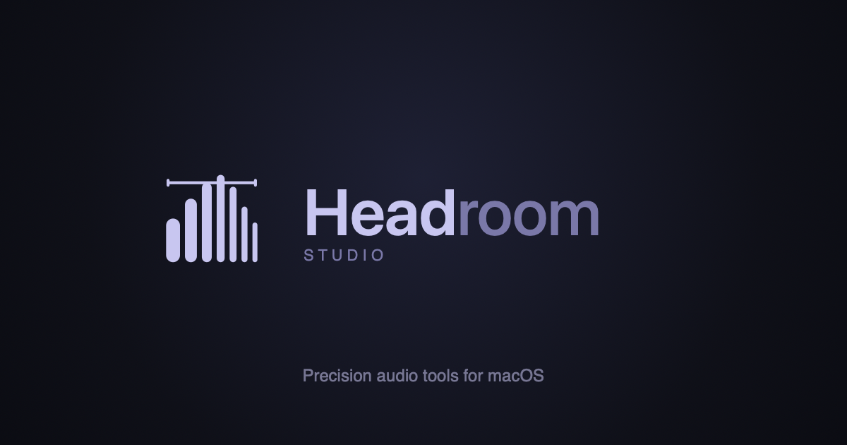 Headroom Studio - focused tools, serious work